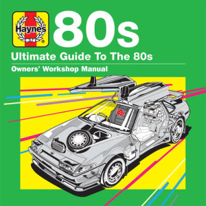อัลบัม Haynes Ultimate Guide to 80s ศิลปิน Various Artists