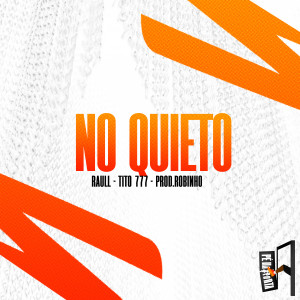 收聽Raull的No Quieto歌詞歌曲