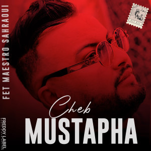 Listen to Ga3 Markhes (Explicit) song with lyrics from Cheb Mustapha