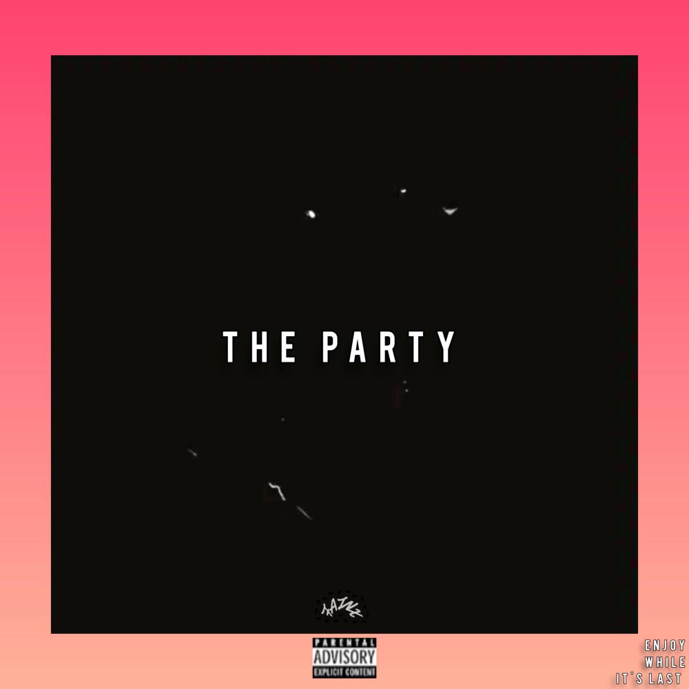 THE PARTY (Explicit)