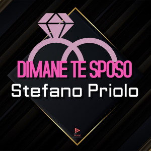 Listen to Dimane Te Sposo song with lyrics from Stefano Priolo