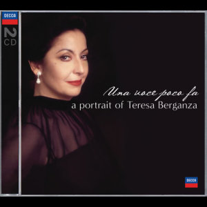 อัลบัม Una voce poco fa - A Portrait of Teresa Berganza ศิลปิน Teresa Berganza