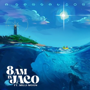 收聽A.sensation的8 Am in Jaco (Explicit)歌詞歌曲