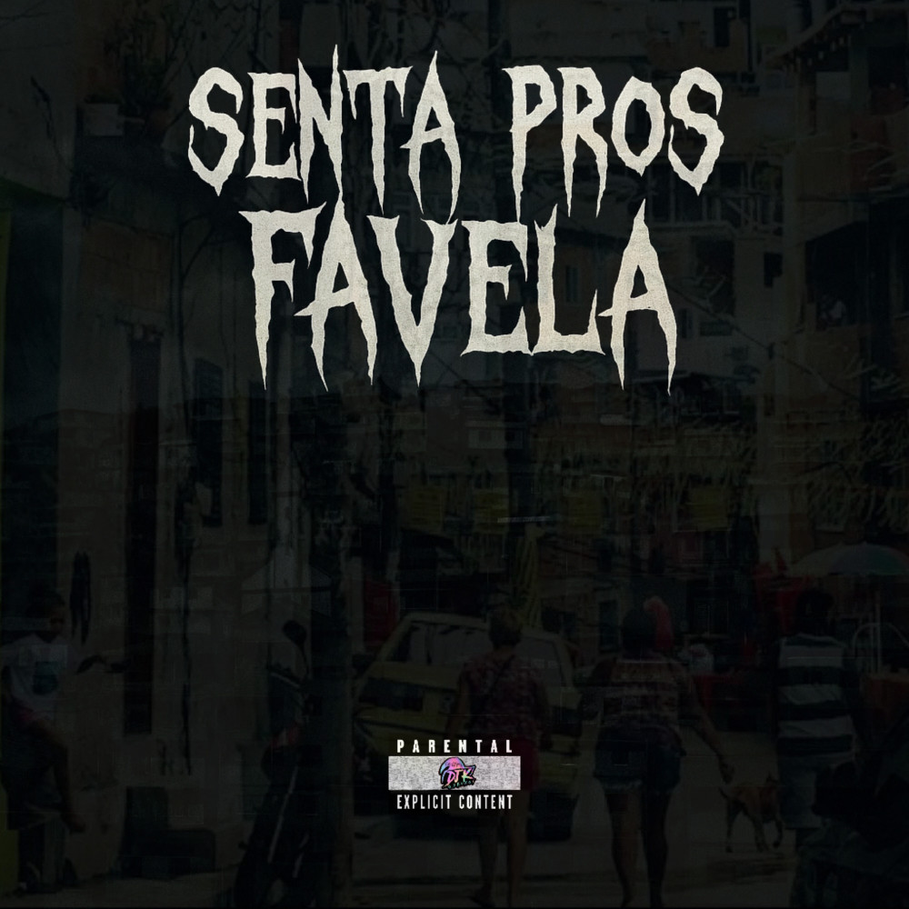 Senta pros Favelado (Explicit)