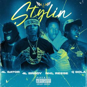 Stylin' (feat. 4l Gator, Dola & NHL Reece) (Explicit)