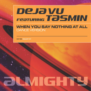 ดาวน์โหลดและฟังเพลง When You Say Nothing At All (Radio Mix) พร้อมเนื้อเพลงจาก Deja Vu