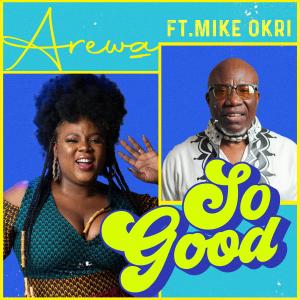 ดาวน์โหลดและฟังเพลง So Good (feat. Mike Okri) พร้อมเนื้อเพลงจาก Funmi Arewa