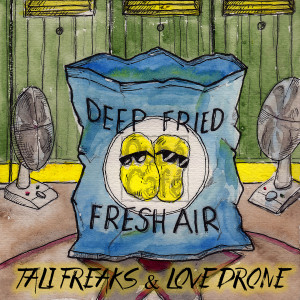 Album Deep Fried Fresh Air from Tali Freaks