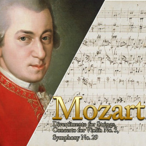 Album Mozart, Divertimento for Strings, Concerto for Violin No. 3, Symphony No. 29 from 
