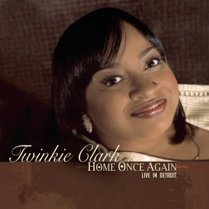Twinkie Clark的專輯Home Once Again...Live in Detroit