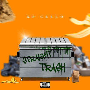 Album Straight Trash (Explicit) oleh KP CELLO