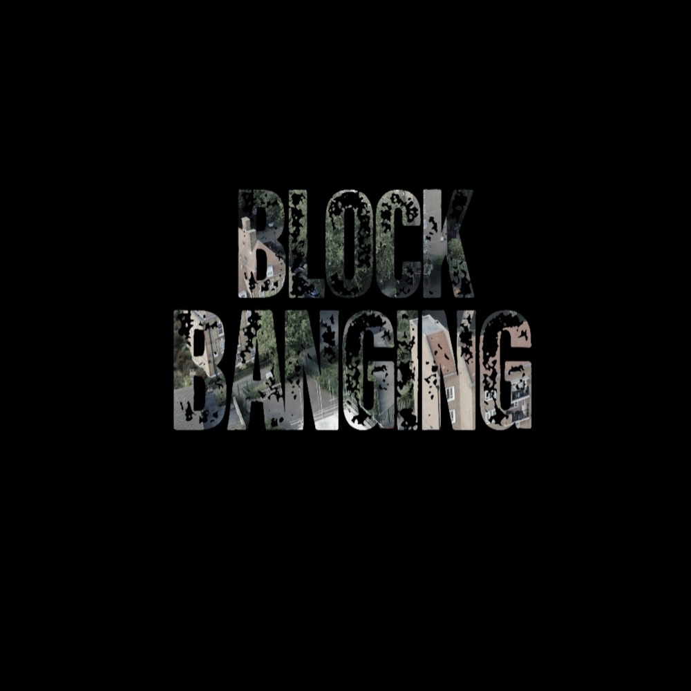 Block Banging (Explicit)