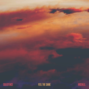 ดาวน์โหลดและฟังเพลง Feel the Same พร้อมเนื้อเพลงจาก Solistence