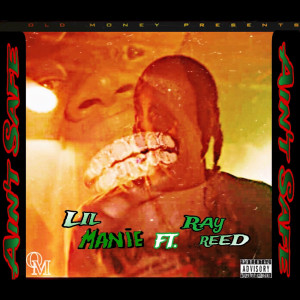 Listen to Ain’t Safe (Explicit) song with lyrics from Lil Manie