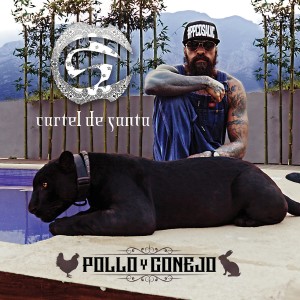 ดาวน์โหลดและฟังเพลง Pollo y Conejo (Explicit) พร้อมเนื้อเพลงจาก Cartel De Santa