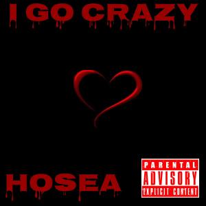 อัลบัม I go crazy ศิลปิน Hosea