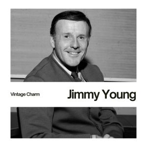 อัลบัม Jimmy Young (Vintage Charm) ศิลปิน Jimmy Young