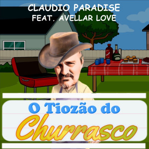 Claudio Paradise的专辑O Tiozão do Churrasco