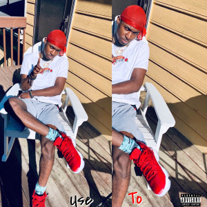 ดาวน์โหลดและฟังเพลง Use To (Explicit) พร้อมเนื้อเพลงจาก Cam Hendrixx