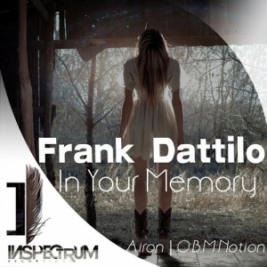 收聽Frank Dattilo的In Your Memory (Original Mix)歌詞歌曲