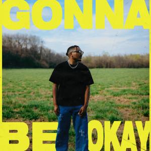 收聽L. Dejuan的GONNA BE OKAY歌詞歌曲