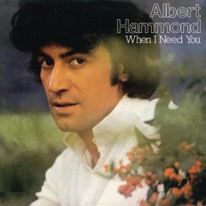 收聽Albert Hammond----[replace by 62125]的When I Need You歌詞歌曲