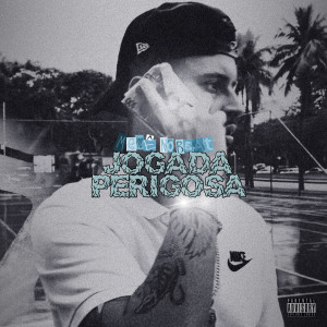 Album Jogada Perigosa (Explicit) from Memê no Beat