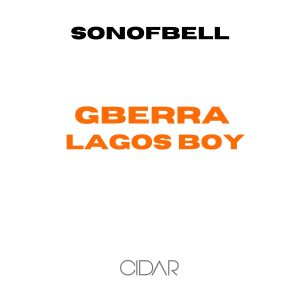 Listen to GBERRA song with lyrics from SonOfBell