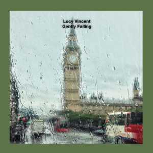 ดาวน์โหลดและฟังเพลง Gently Falling พร้อมเนื้อเพลงจาก Lucy Vincent