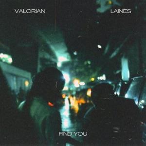 Valorian的專輯Find You (feat. Laines)