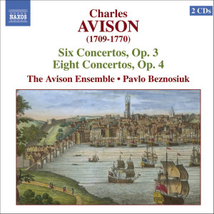อัลบัม Avison: 6 Violin Concertos, Op. 3 / 8 Violin Concertos, Op. 4 ศิลปิน Pavlo Beznosiuk
