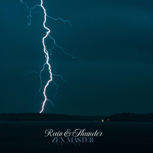 Zen Master的专辑Rain & Thunder
