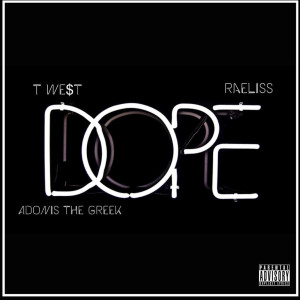 Album Dope (feat. Adonis the Greek & Raeliss) (Explicit) from 