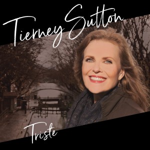 Tierney Sutton的專輯Triste (feat. Serge Merlaud)