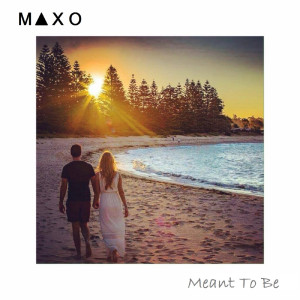 ดาวน์โหลดและฟังเพลง Meant to Be พร้อมเนื้อเพลงจาก MAXO