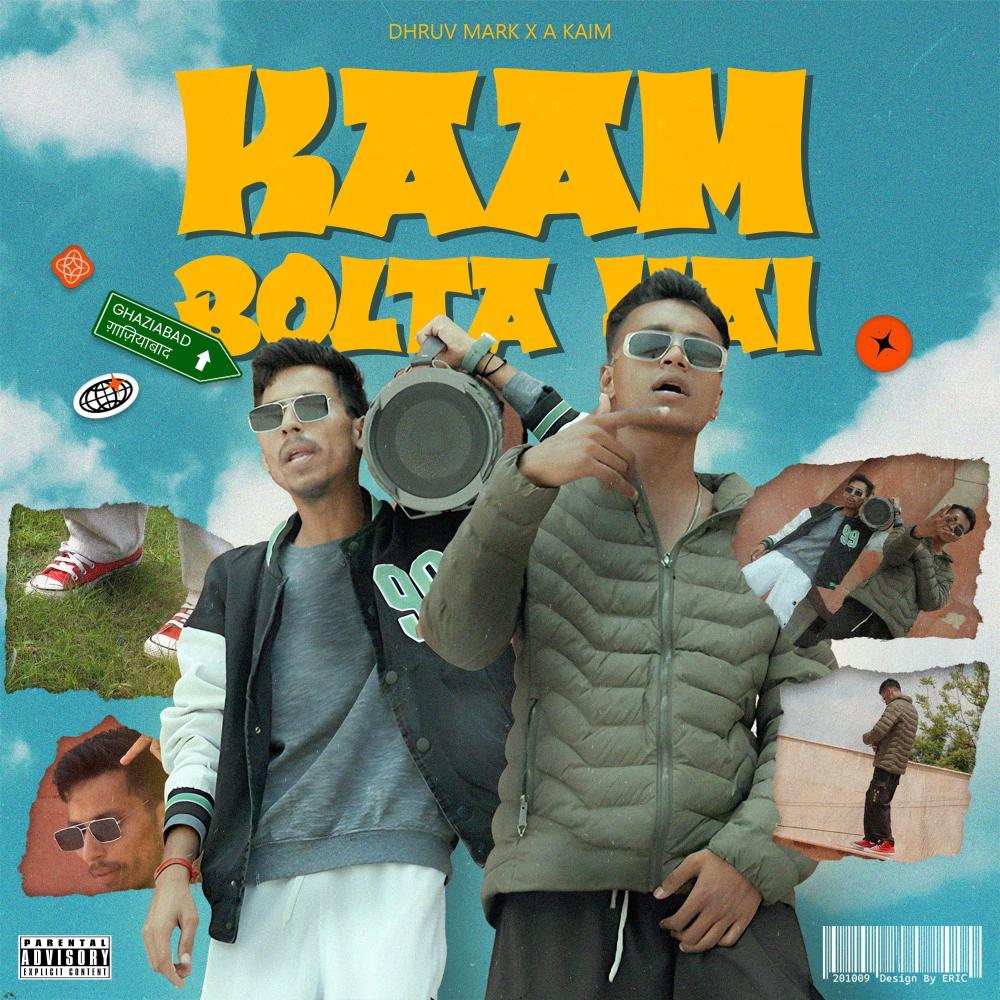 Kaam Bolta Hai (feat. A Kaim) (Explicit)