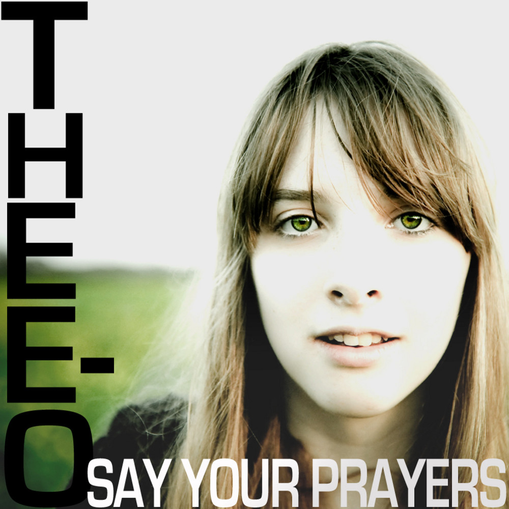 Say Your Prayers (Von Ukuf and Stellar Remix)