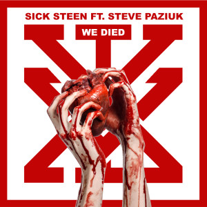 Listen to We Died song with lyrics from Sick Steen
