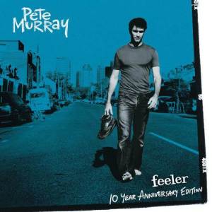 Pete Murray的專輯Feeler - 10 Year Anniversary Edition