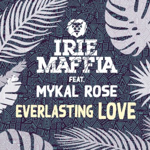 收聽Irie Maffia的Everlasting Love歌詞歌曲