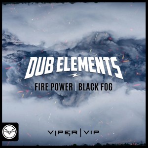 Dub Elements的专辑Fire Power / Black Fog