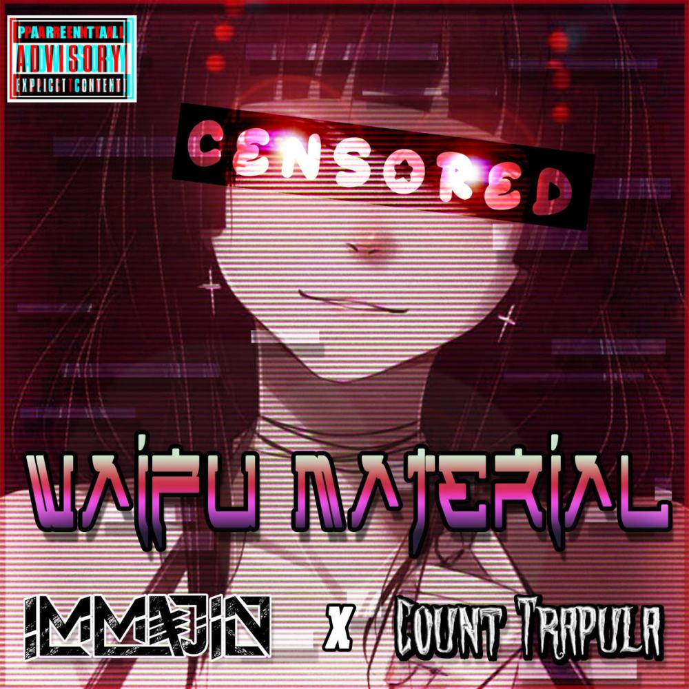 Waifu Material (Explicit)