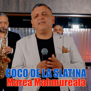 Listen to Marea Mahmureala song with lyrics from Coco de la Slatina