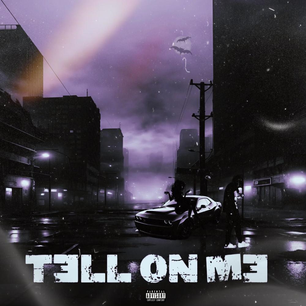Tell on me (Explicit)