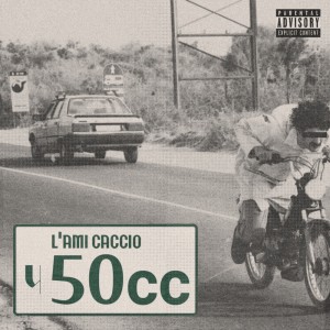 L'Ami Caccio的專輯50cc (Explicit)