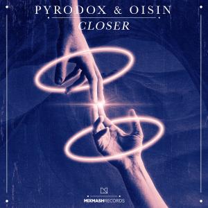 ดาวน์โหลดและฟังเพลง Closer (Extended Mix) พร้อมเนื้อเพลงจาก Pyrodox