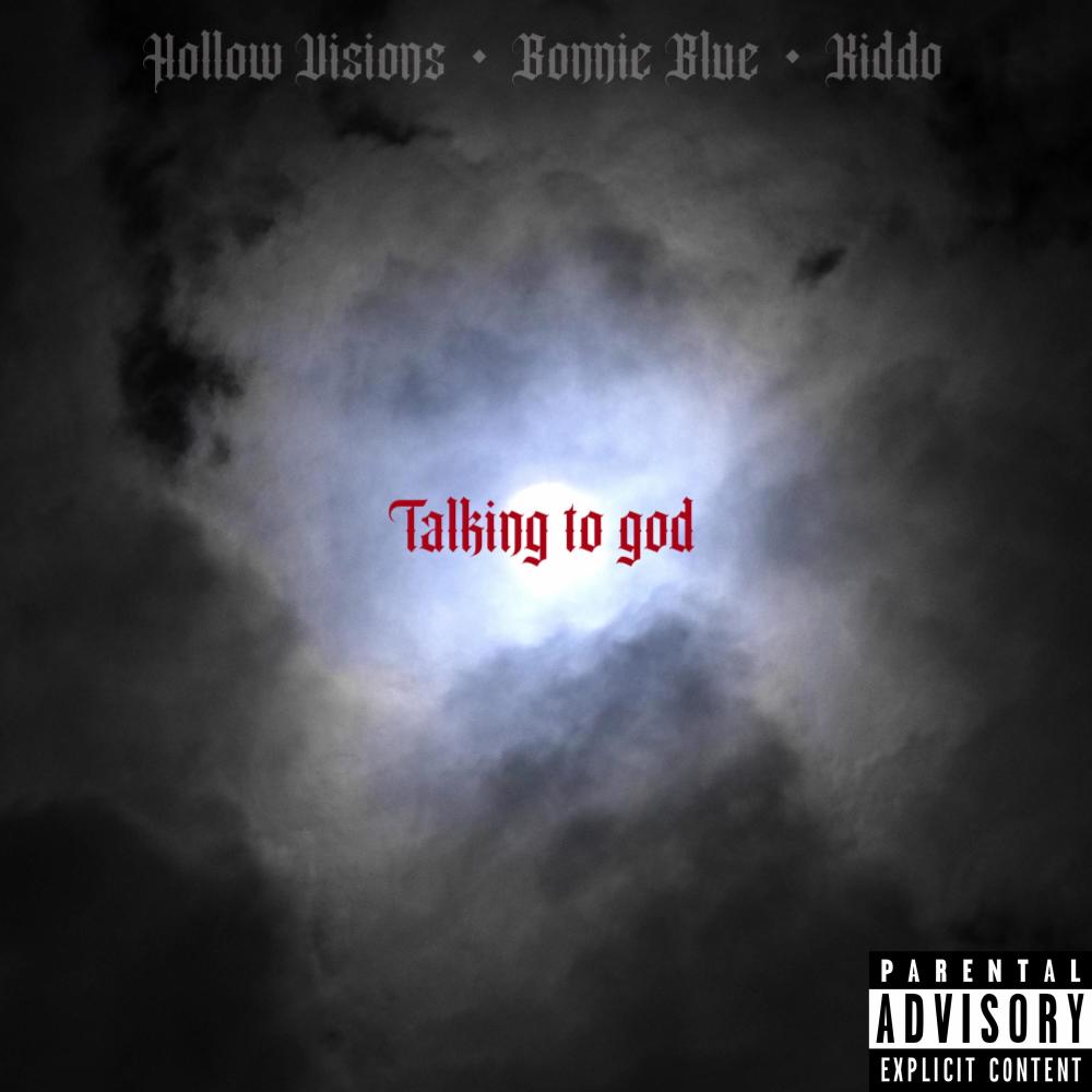 Talking to god (Explicit)