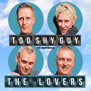 Listen to Too Shy Guy (Explicit) song with lyrics from The Lovers