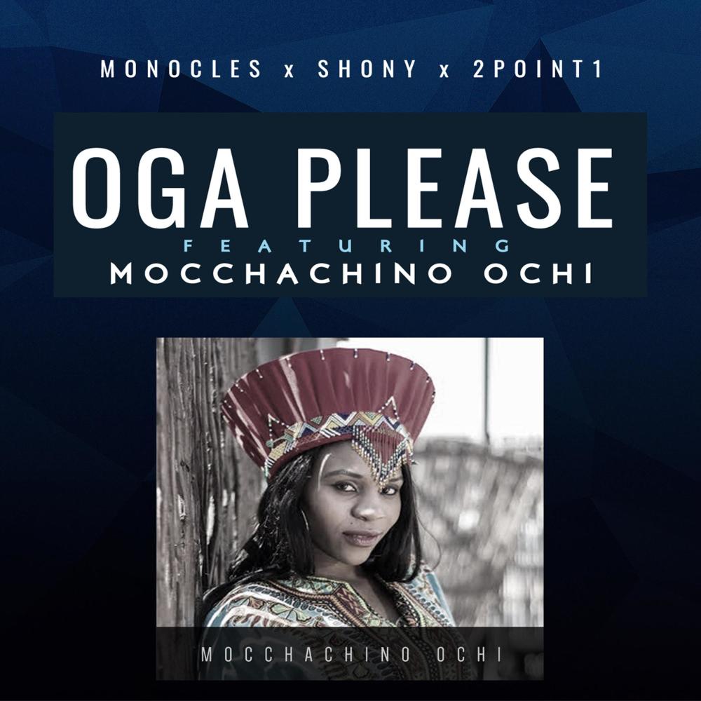 Oga Please (feat. Mocchachino Ochi)