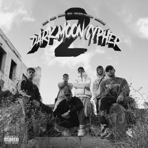 收聽Lunatiko的Dark Moon Cypher #2 (feat. ROKA, Peso, Naker, $HK & HATORY HENSEY) (Explicit)歌詞歌曲